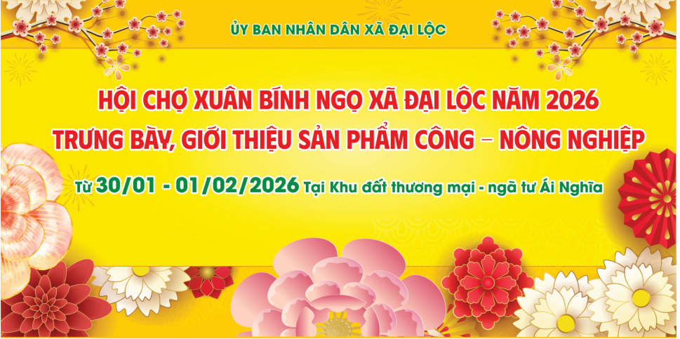 Hội chợ Xuân Bính Ngọ xã Đại Lộc năm 2026